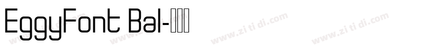 EggyFont Bal字体转换